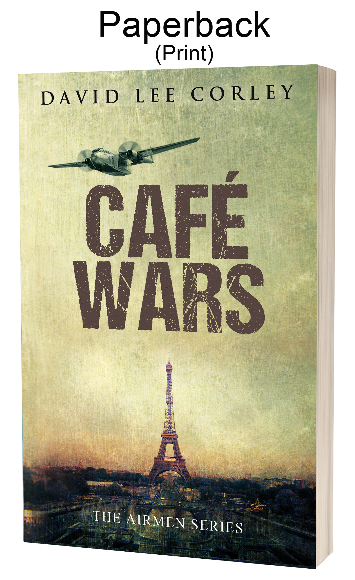 Café Wars: A Historical War Novel (Airmen Series Book 4) - Paperback