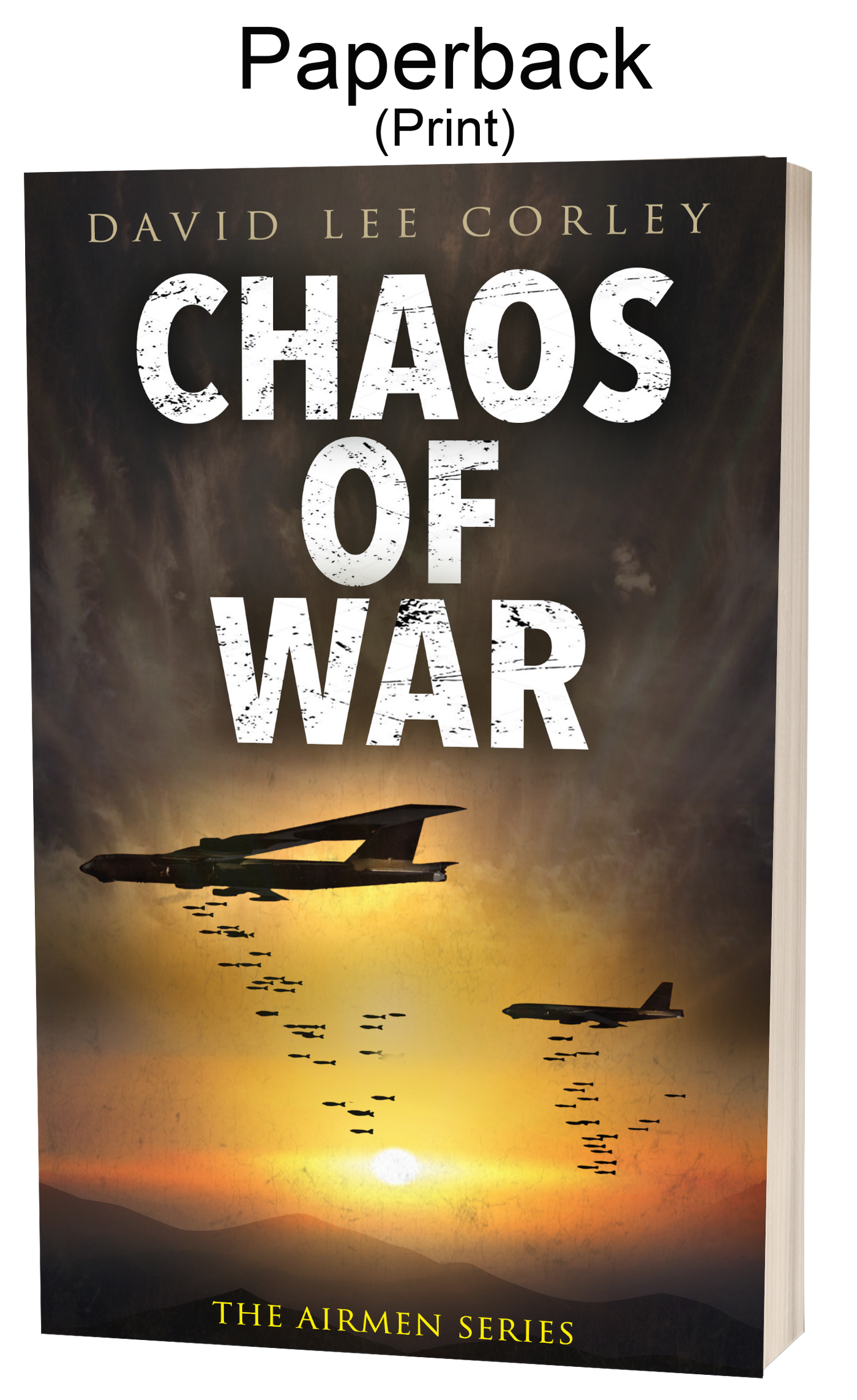 Chaos of War - A Vietnam War Novel (Book 18 in the Airmen Series) - Paperback