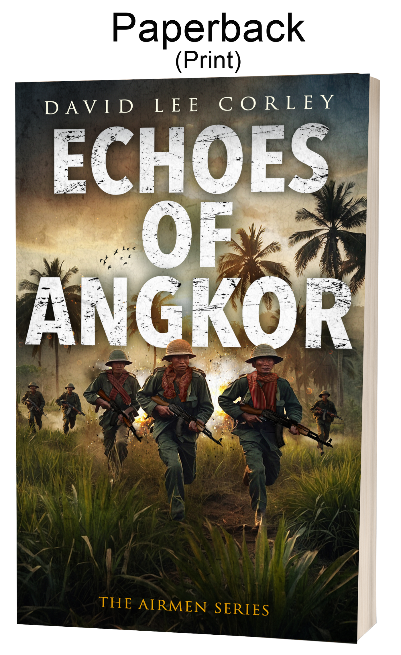 Echoes of Angkor - An Epic War Novel (Book 22 in Airmen Series) - Paperback