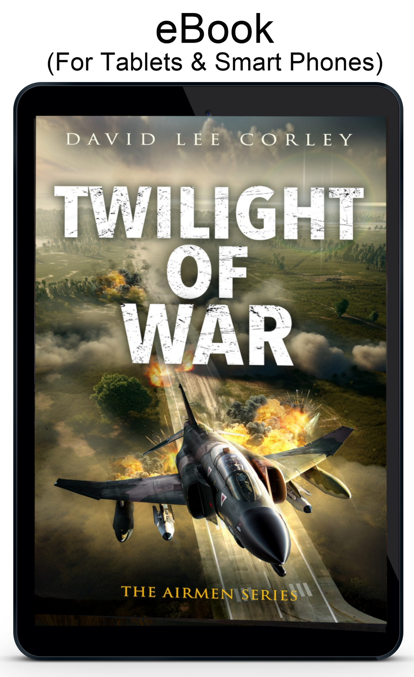 Twilight of War - eBook: A Vietnam War Novel (Airmen Series Book 20)