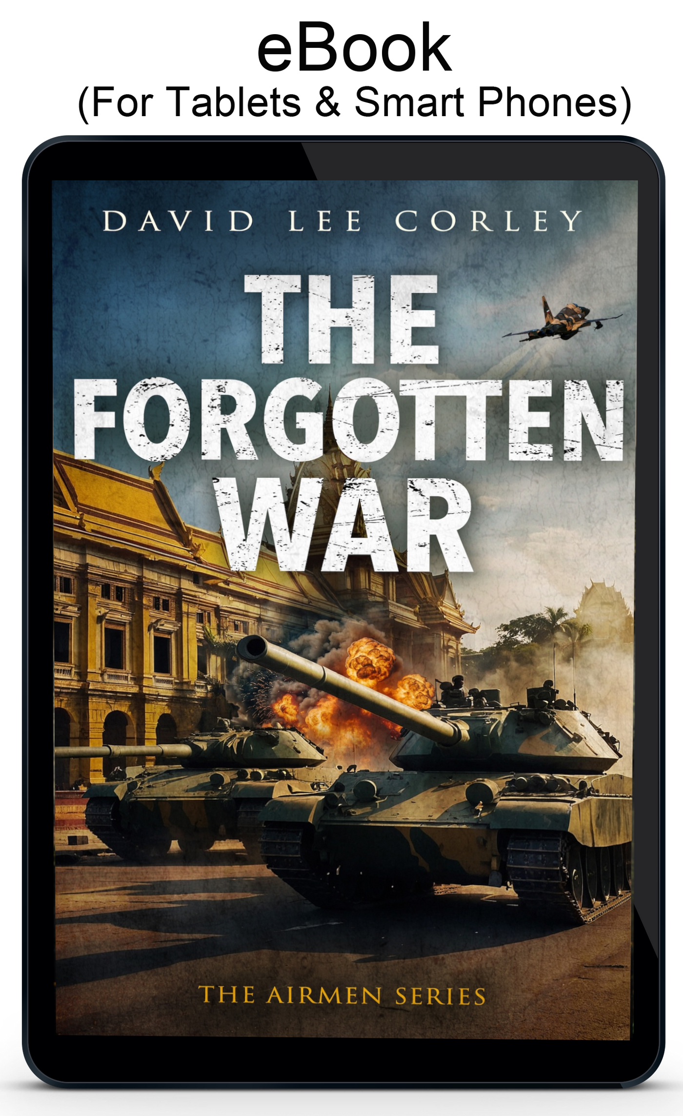 The Forgotten War - A Vietnam War Novel  - eBook 23 in The Airmen Series