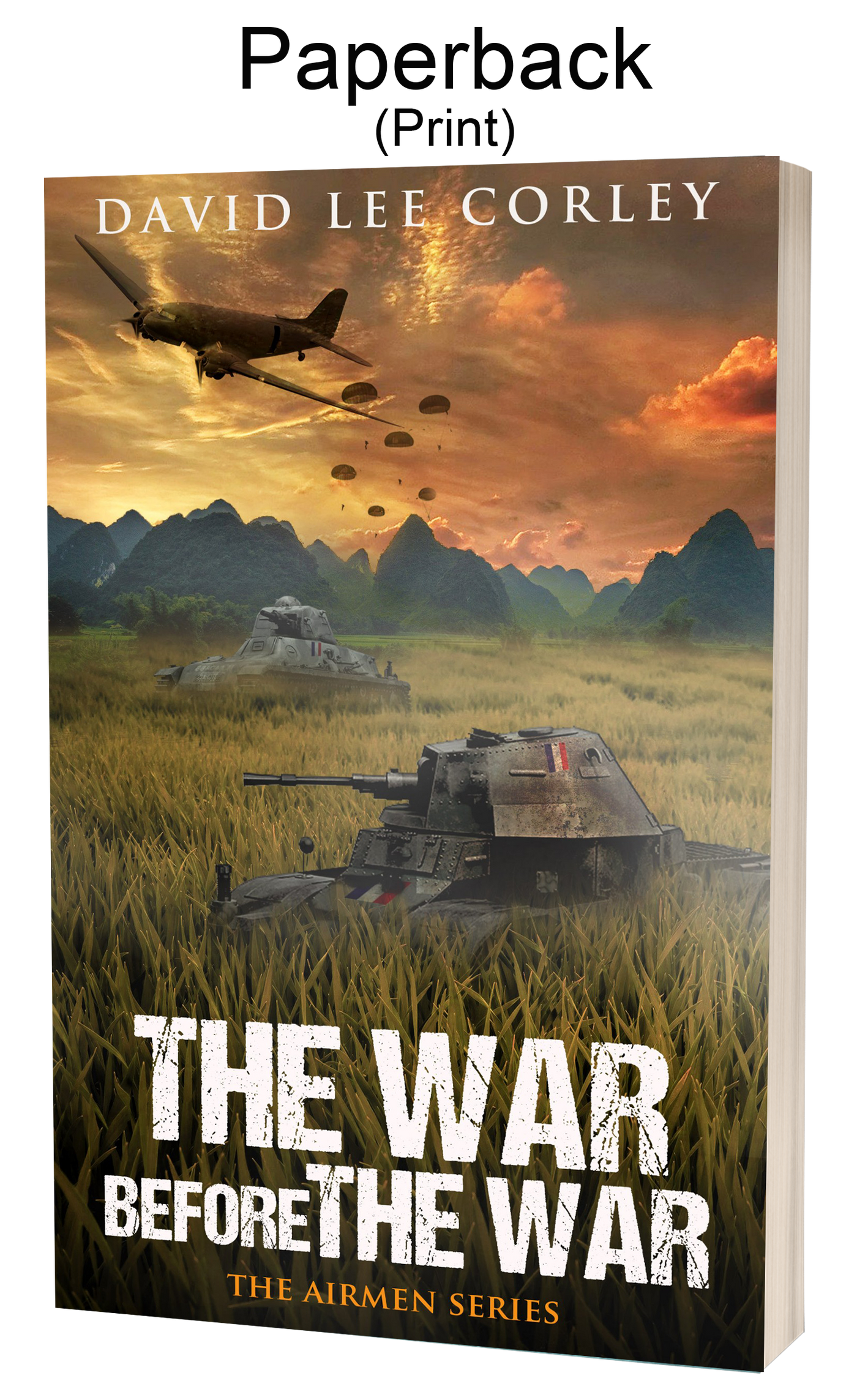 The War Before The War - A Vietnam War Novel (Airmen Series Book 2): Paperback